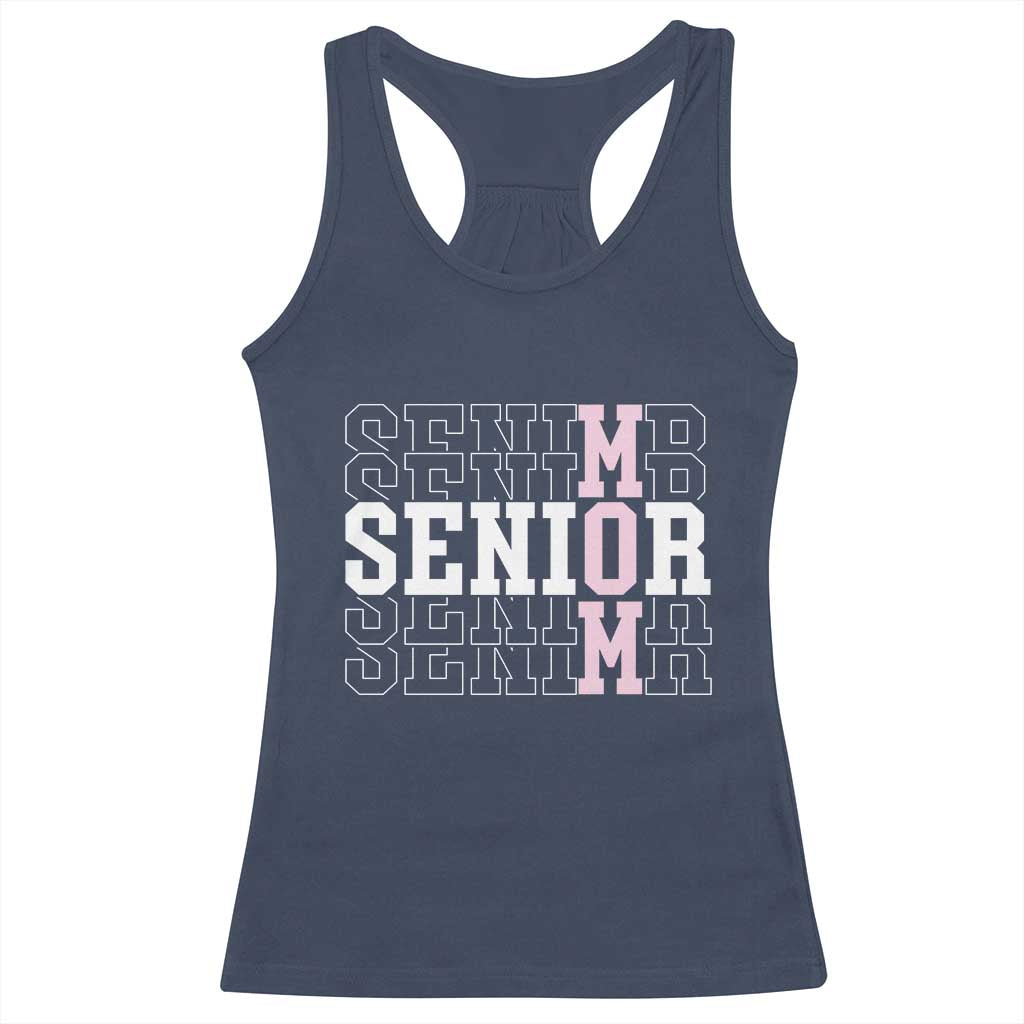 Mom Senior 2025 Racerback Tank Top Proud Mom Of A Class Of 2025 Graduate