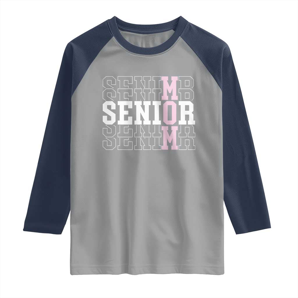 Mom Senior 2025 Raglan Shirt Proud Mom Of A Class Of 2025 Graduate