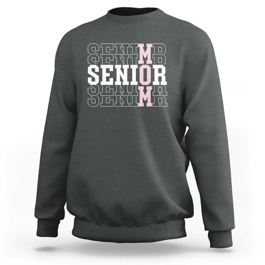 Mom Senior 2025 Sweatshirt Proud Mom Of A Class Of 2025 Graduate