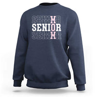 Mom Senior 2025 Sweatshirt Proud Mom Of A Class Of 2025 Graduate