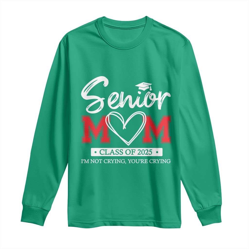 Senior Mom Class Of 2025 Graduate Long Sleeve Shirt