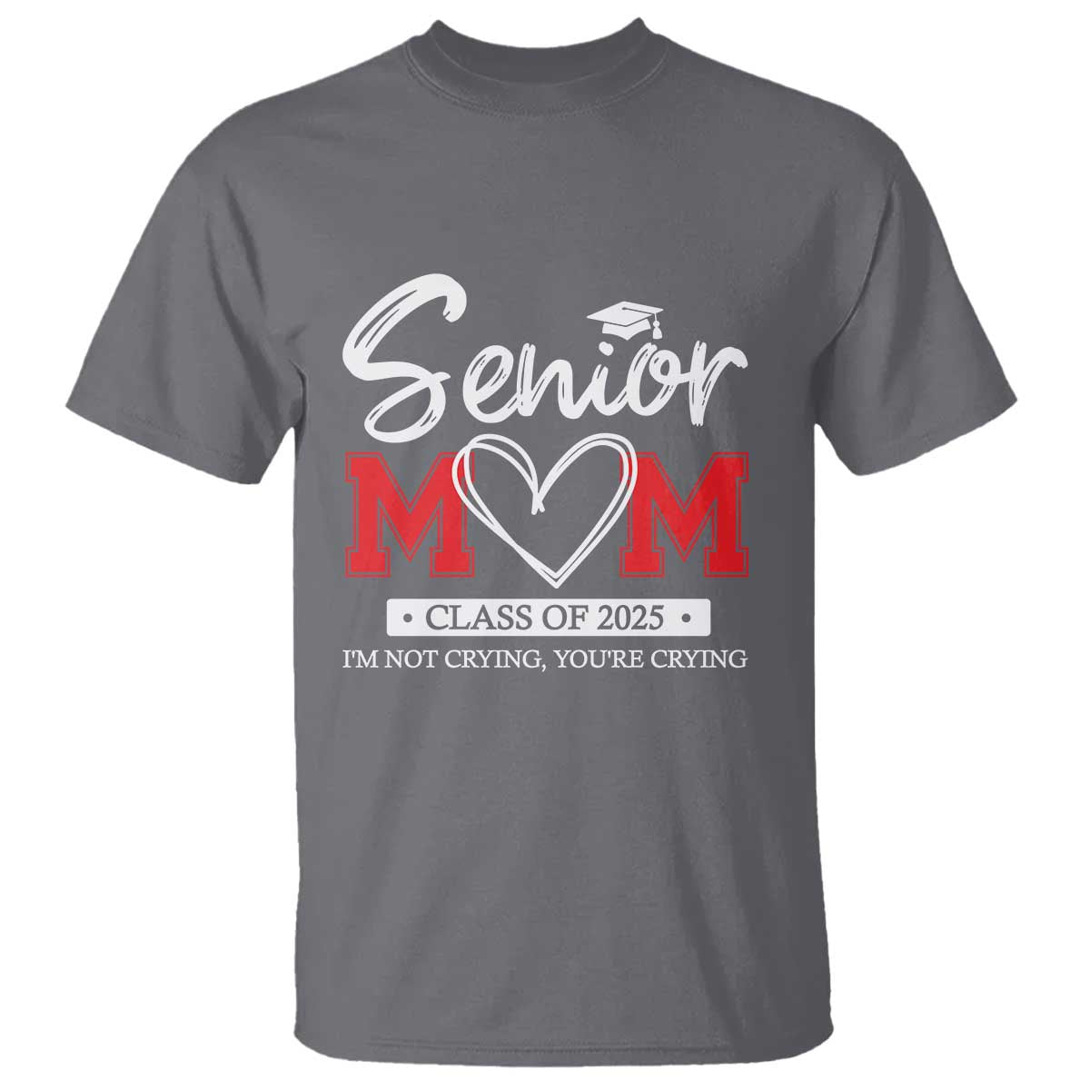 Senior Mom Class Of 2025 Graduate T Shirt