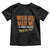 Funny When God Made Me He Grinned And Said This'll Be Fun Toddler T Shirt