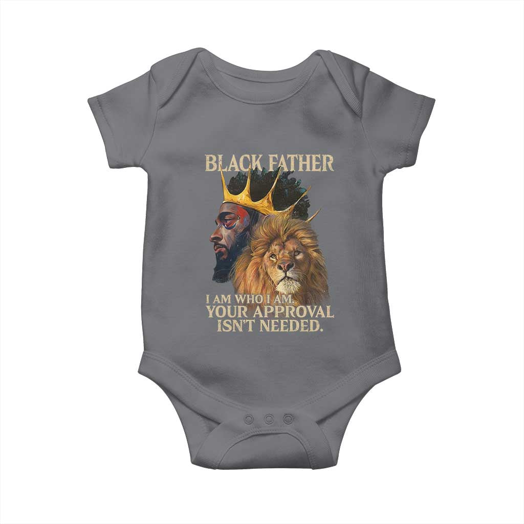 Black Father Baby Onesie I Am Who I Am Your Approval Isn't Needed African American Dad