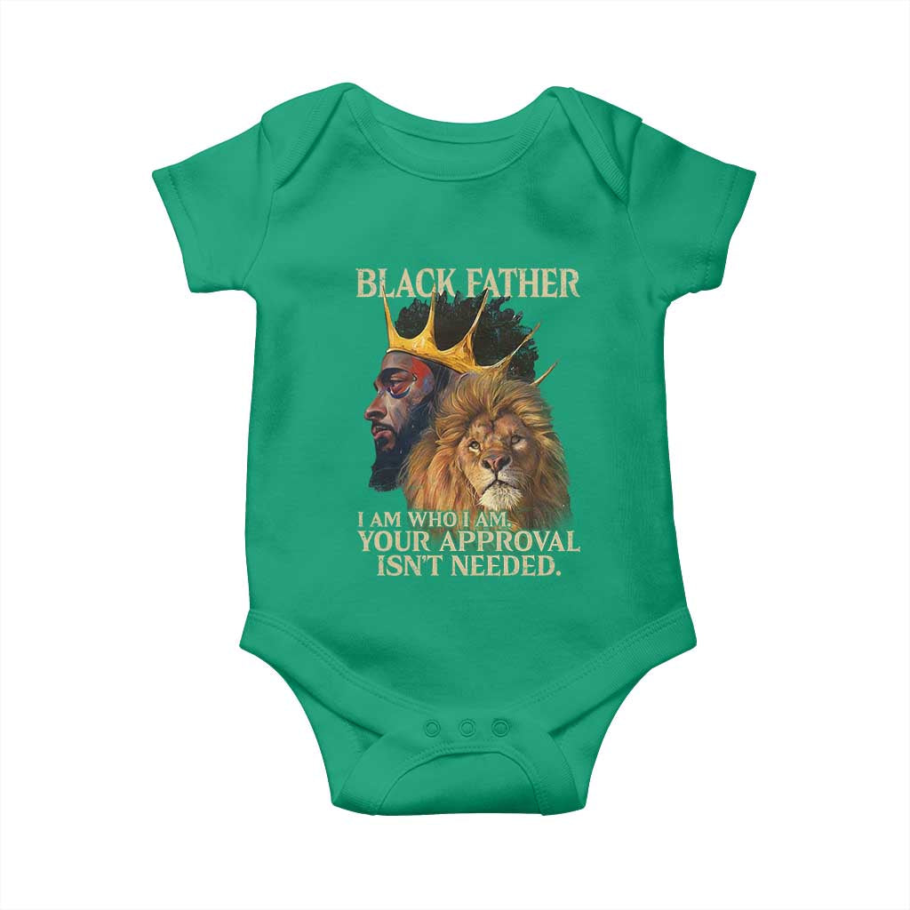 Black Father Baby Onesie I Am Who I Am Your Approval Isn't Needed African American Dad