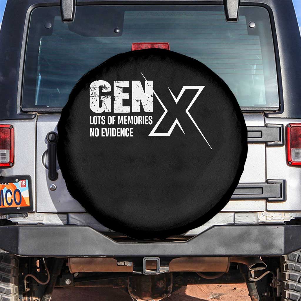 Funny Gen X Lots Of Memories No Evidence Spare Tire Cover