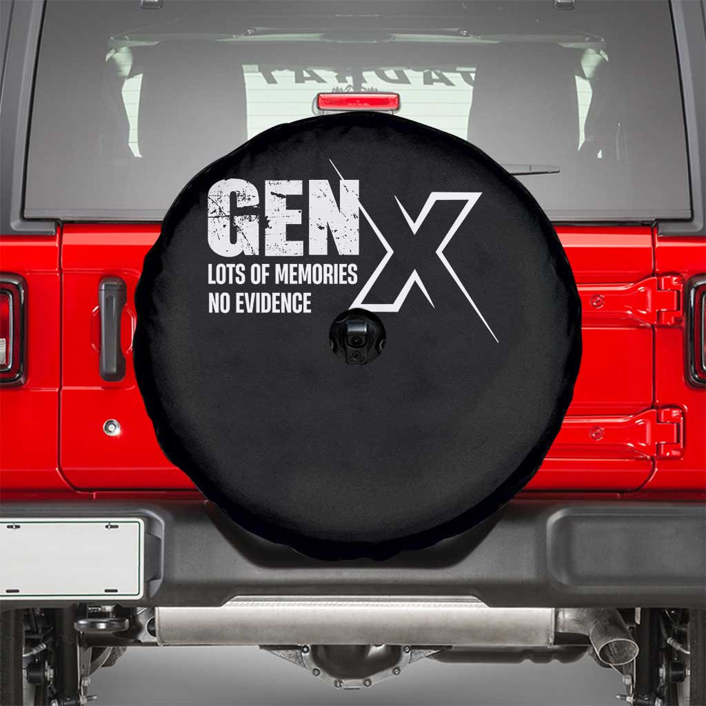 Funny Gen X Lots Of Memories No Evidence Spare Tire Cover