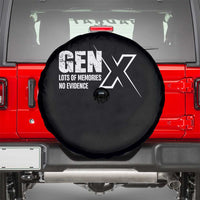 Funny Gen X Lots Of Memories No Evidence Spare Tire Cover