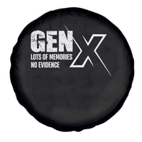 Funny Gen X Lots Of Memories No Evidence Spare Tire Cover