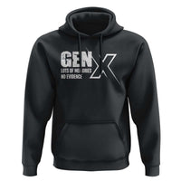 Funny Gen X Lots Of Memories No Evidence Hoodie