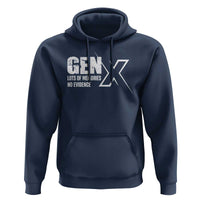 Funny Gen X Lots Of Memories No Evidence Hoodie