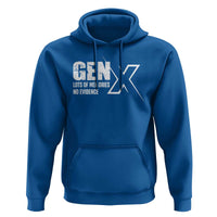 Funny Gen X Lots Of Memories No Evidence Hoodie