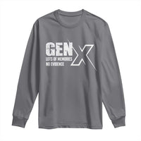 Funny Gen X Lots Of Memories No Evidence Long Sleeve Shirt