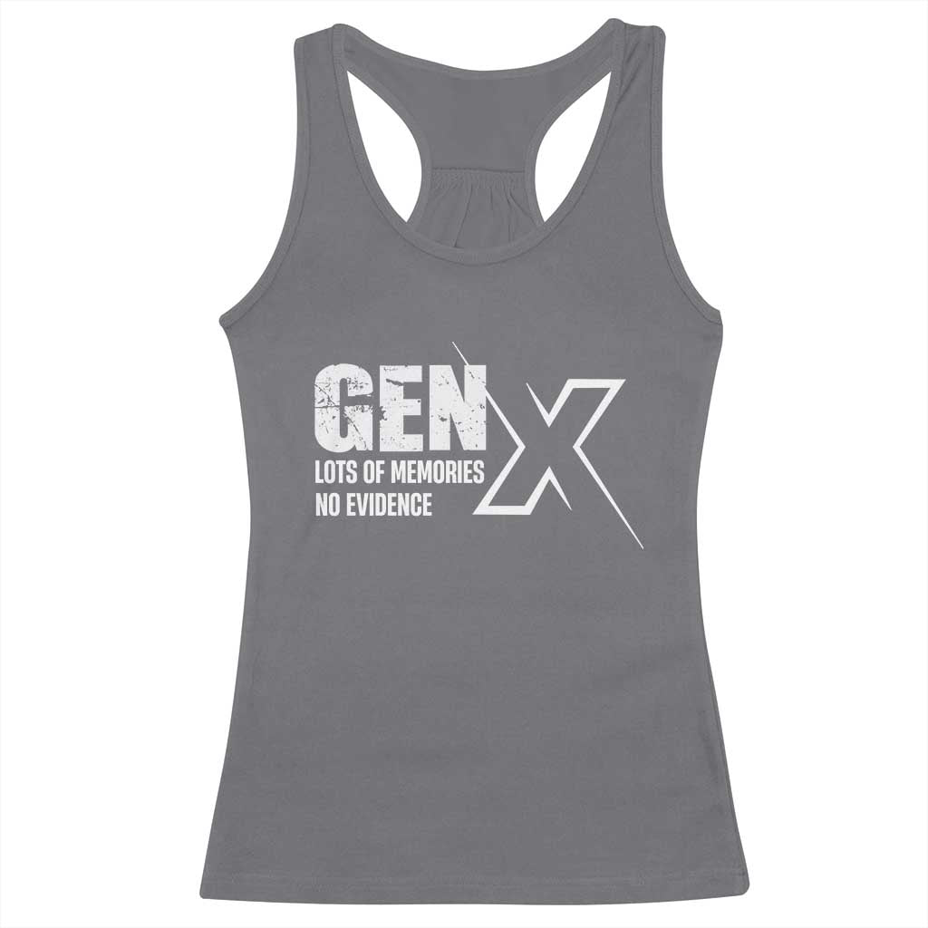 Funny Gen X Lots Of Memories No Evidence Racerback Tank Top