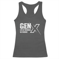 Funny Gen X Lots Of Memories No Evidence Racerback Tank Top
