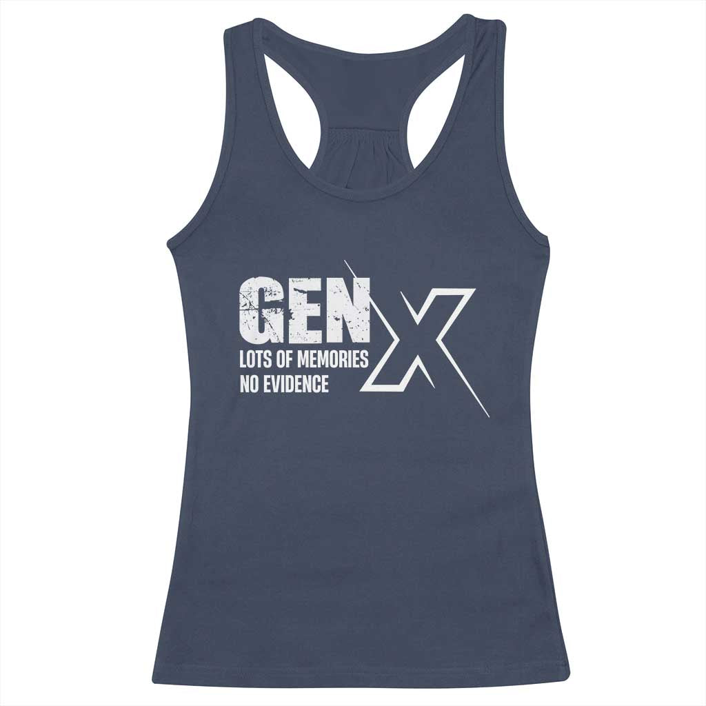 Funny Gen X Lots Of Memories No Evidence Racerback Tank Top