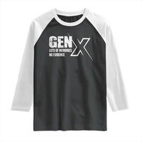 Funny Gen X Lots Of Memories No Evidence Raglan Shirt