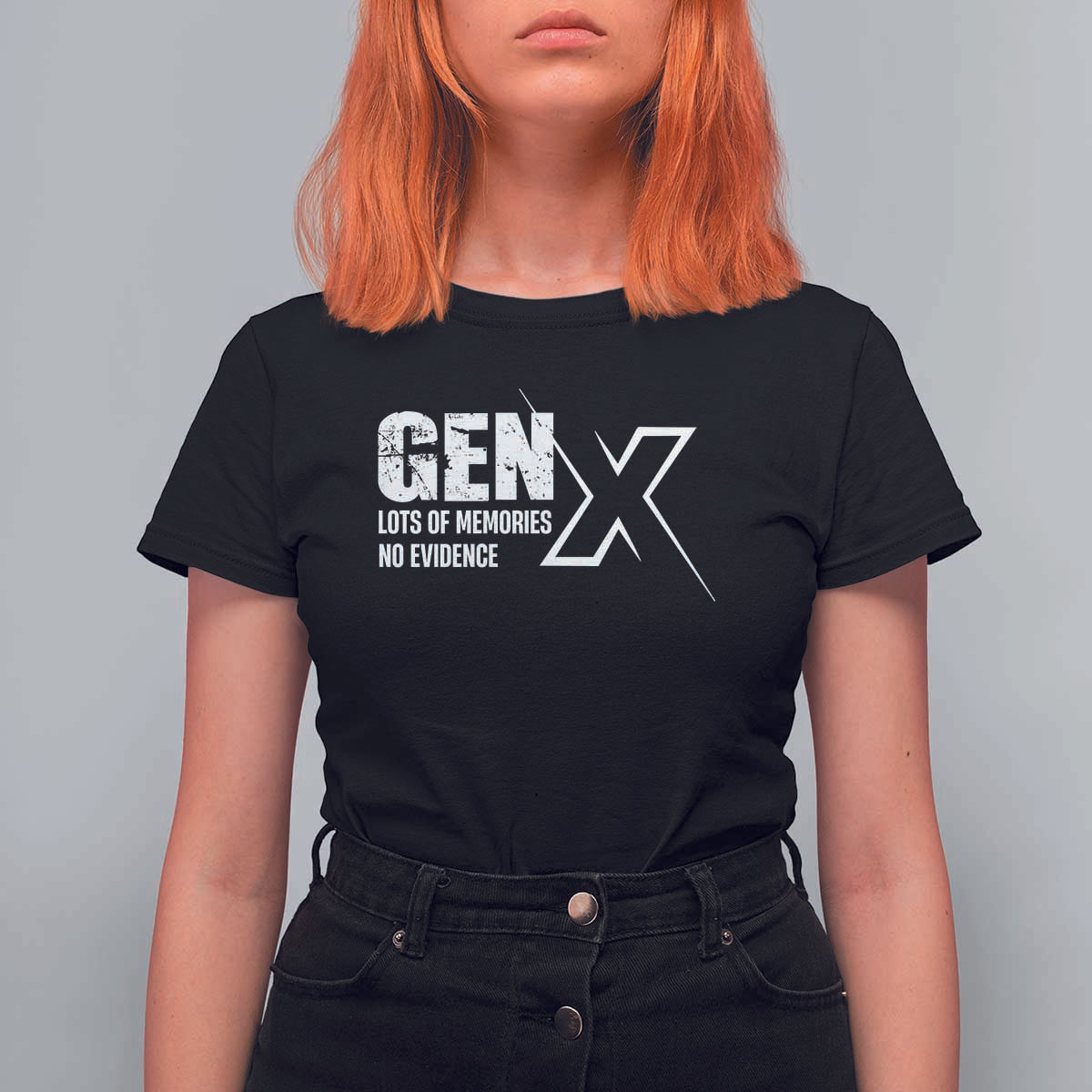 Funny Gen X Lots Of Memories No Evidence T Shirt For Women