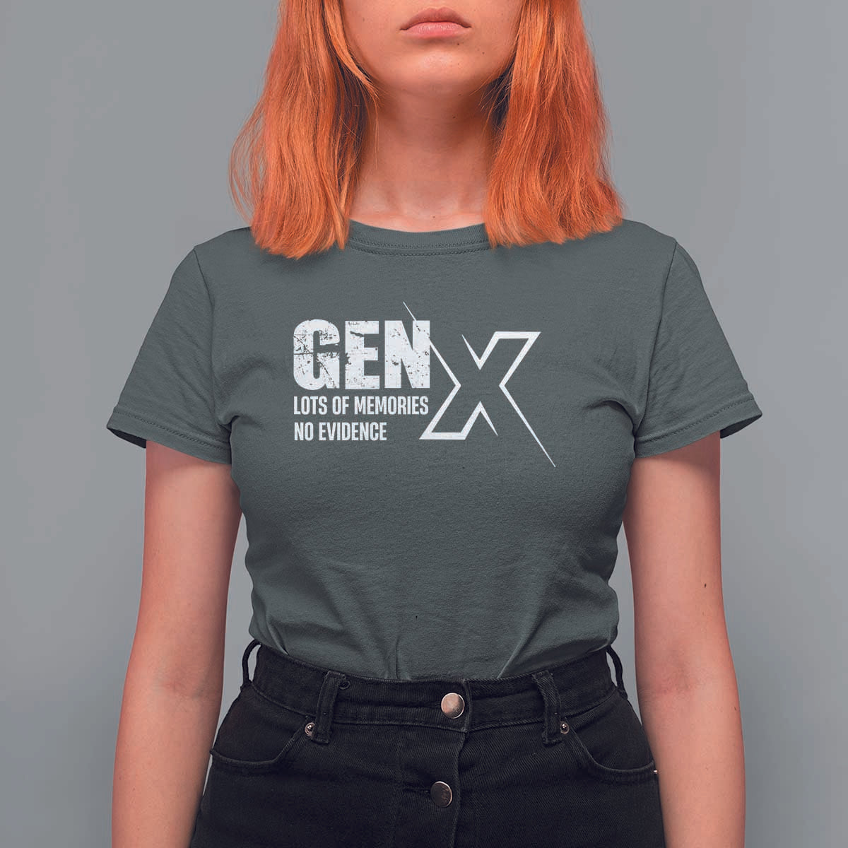 Funny Gen X Lots Of Memories No Evidence T Shirt For Women