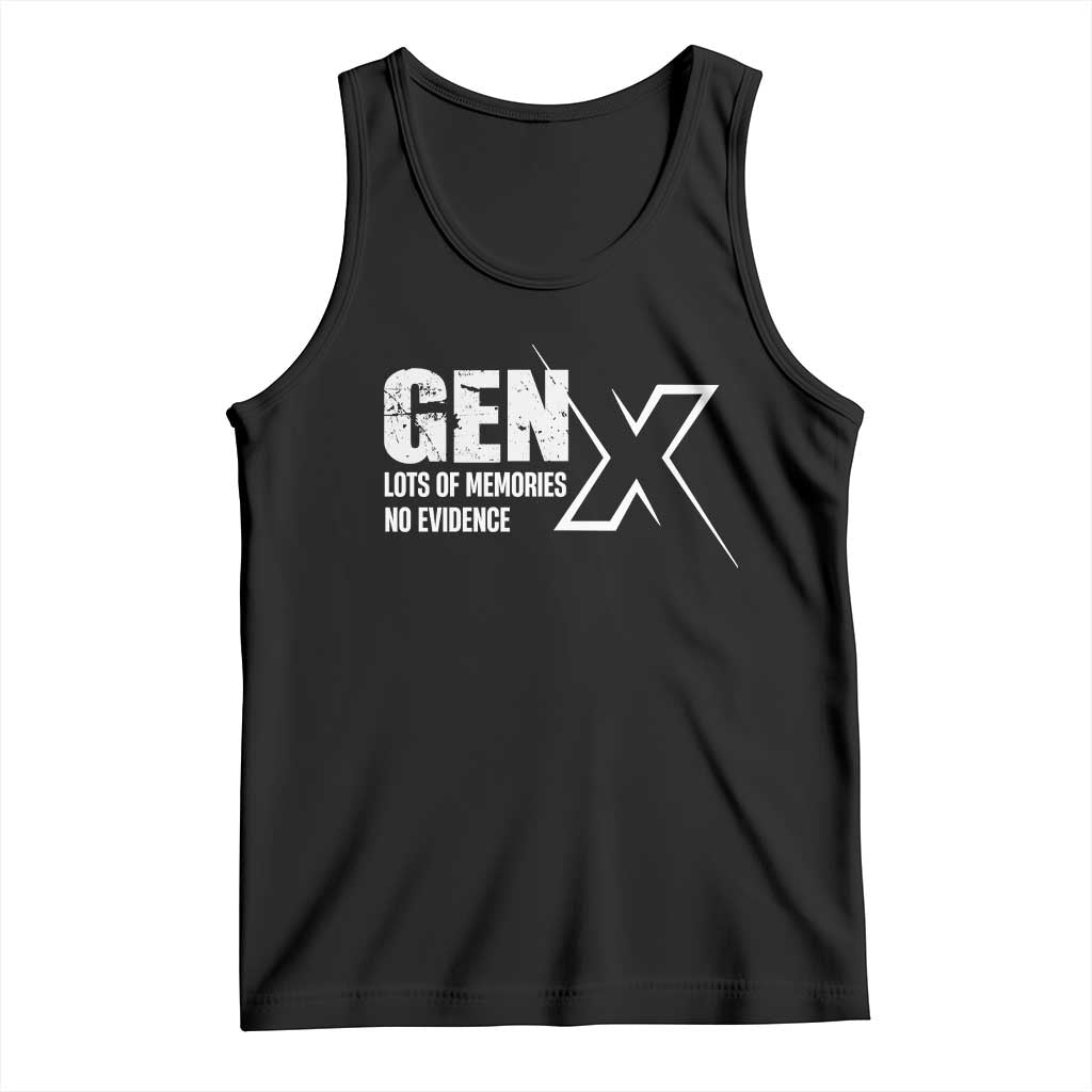 Funny Gen X Lots Of Memories No Evidence Tank Top