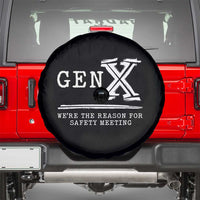 Gen X We're The Reason For Safety Meeting Spare Tire Cover