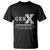 Gen X We're The Reason For Safety Meeting T Shirt
