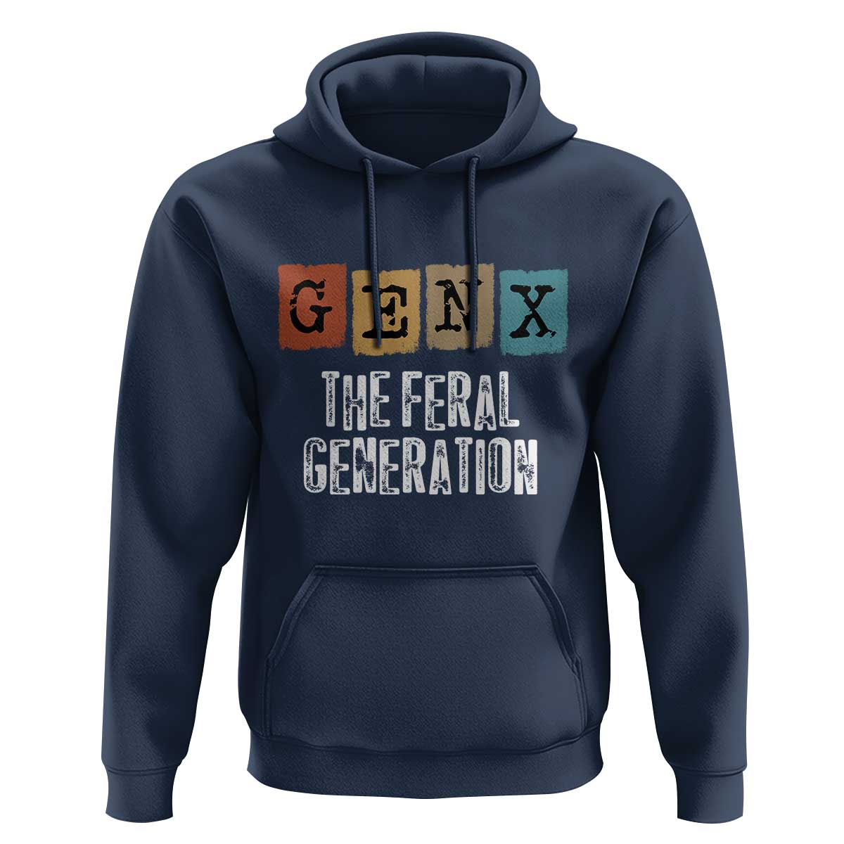 Funny Gen X The Feral Generation Hoodie