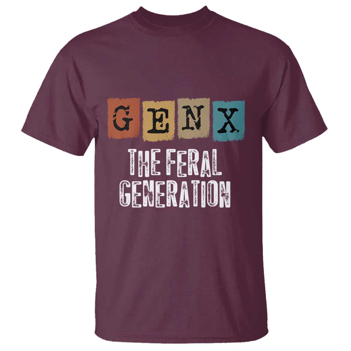 Funny Gen X The Feral Generation T Shirt