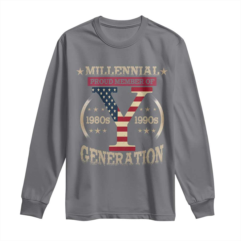 Funny Gen Y Long Sleeve Shirt Millennial proud Member Of Y Generation