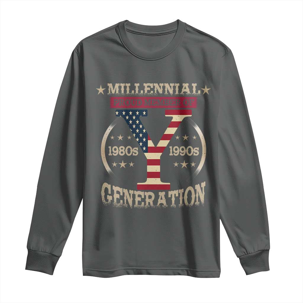 Funny Gen Y Long Sleeve Shirt Millennial proud Member Of Y Generation
