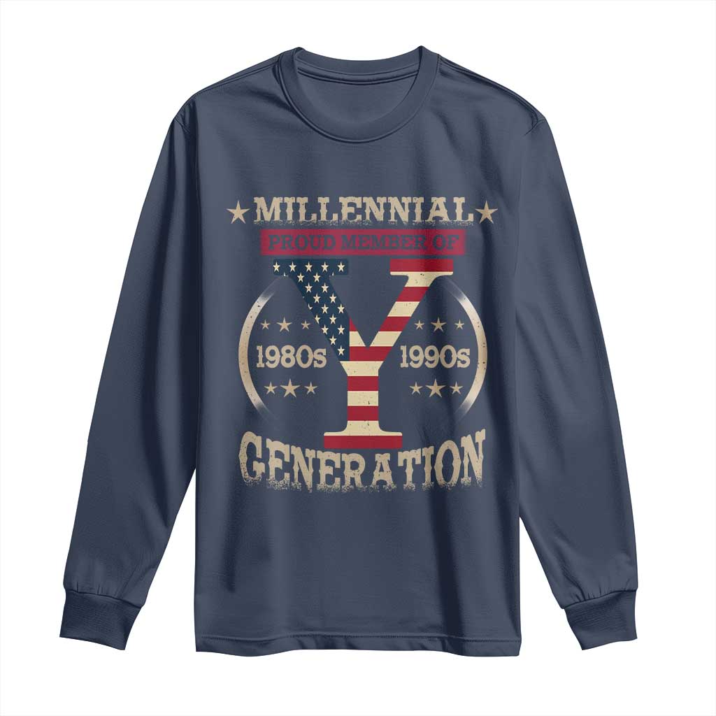 Funny Gen Y Long Sleeve Shirt Millennial proud Member Of Y Generation