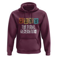 Funny Gen Y The Feral Generation Hoodie