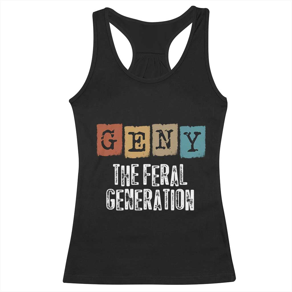Funny Gen Y The Feral Generation Racerback Tank Top