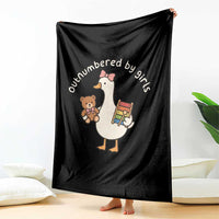 Outnumbered By Girls Throw Blanket Funny Girl Dad Goose