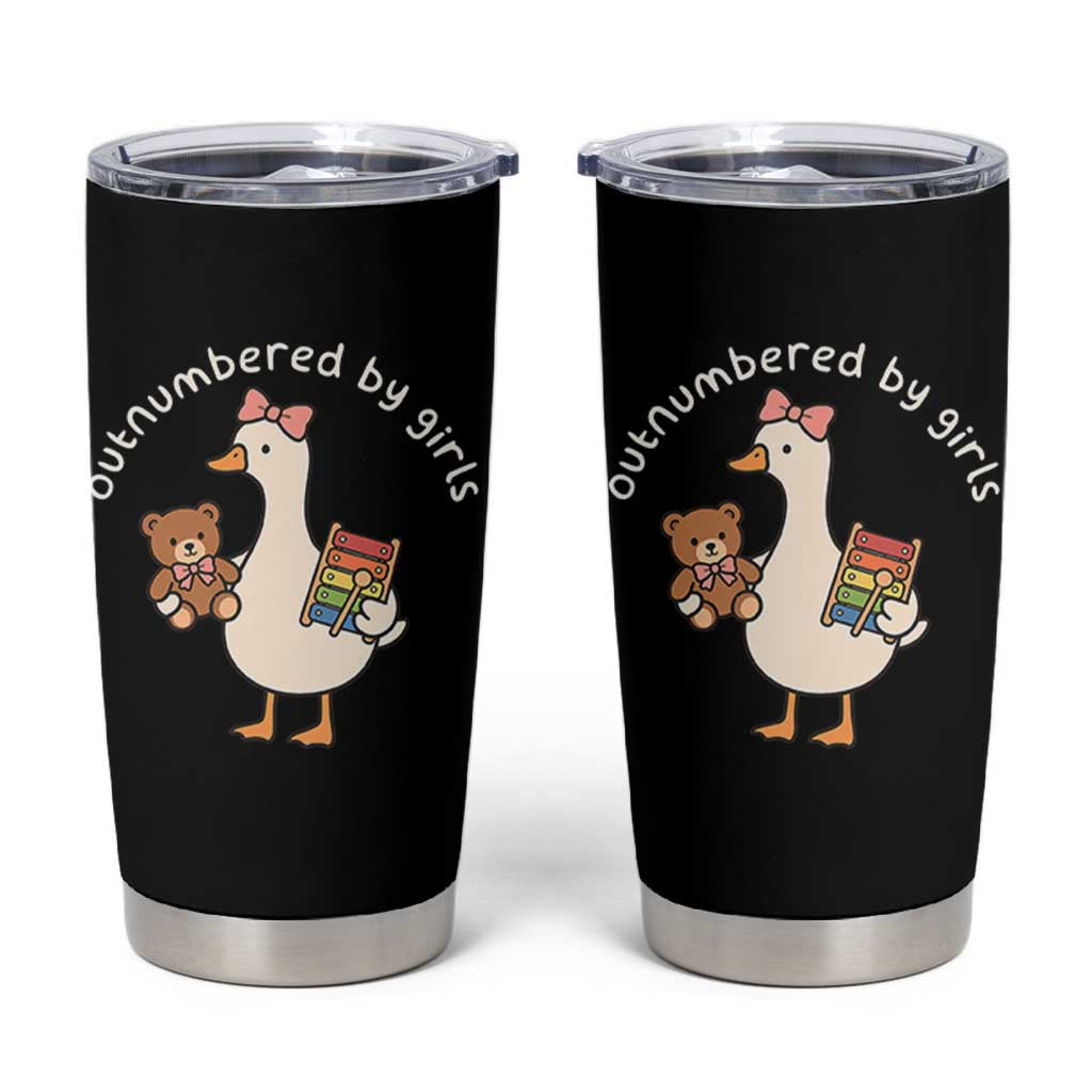 Outnumbered By Girls Tumbler Cup Funny Girl Dad Goose
