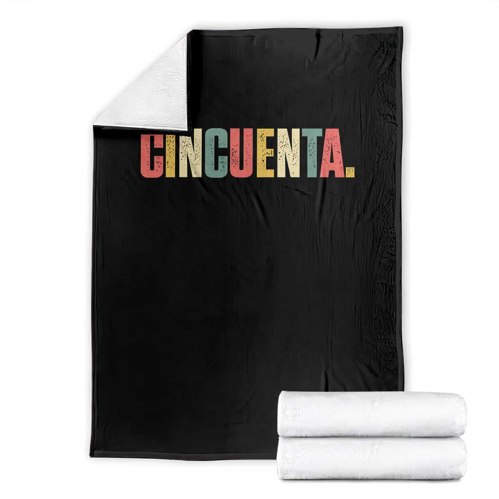 50th Birthday Cincuenta Throw Blanket Spanish Mexican 50 Years Old Bday