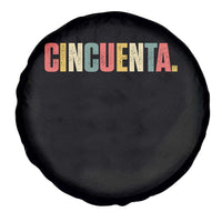 50th Birthday Cincuenta Spare Tire Cover Spanish Mexican 50 Years Old Bday