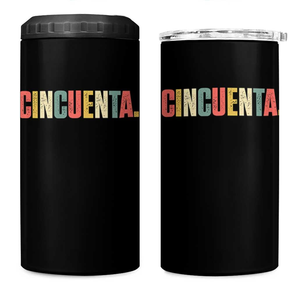 50th Birthday Cincuenta 4 in 1 Can Cooler Tumbler Spanish Mexican 50 Years Old Bday