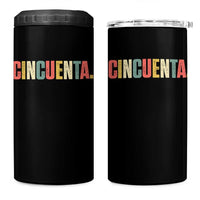 50th Birthday Cincuenta 4 in 1 Can Cooler Tumbler Spanish Mexican 50 Years Old Bday