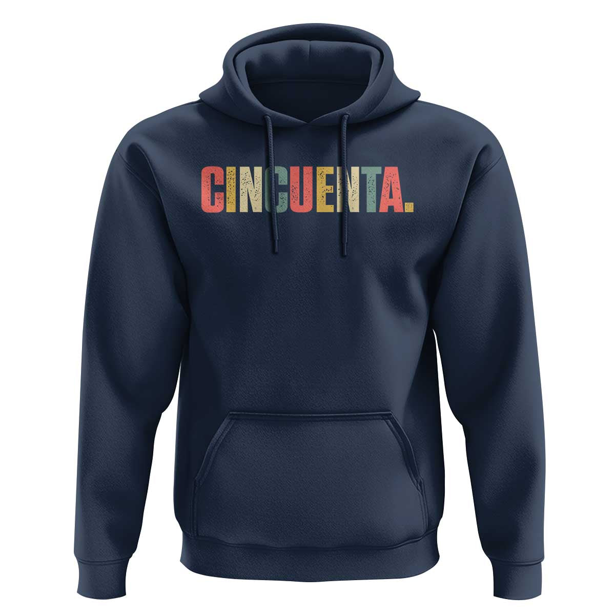 50th Birthday Cincuenta Hoodie Spanish Mexican 50 Years Old Bday