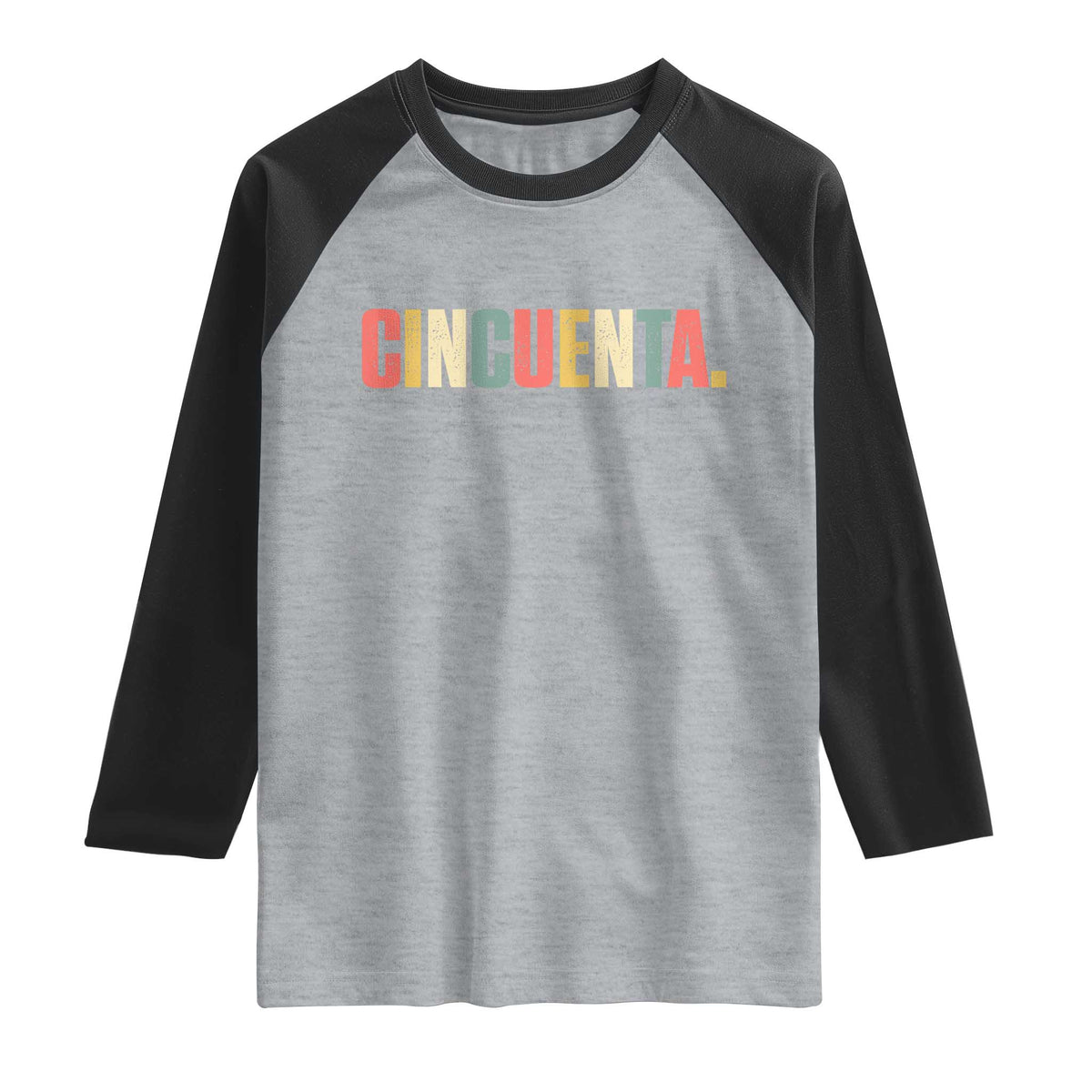 50th Birthday Cincuenta Raglan Shirt Spanish Mexican 50 Years Old Bday