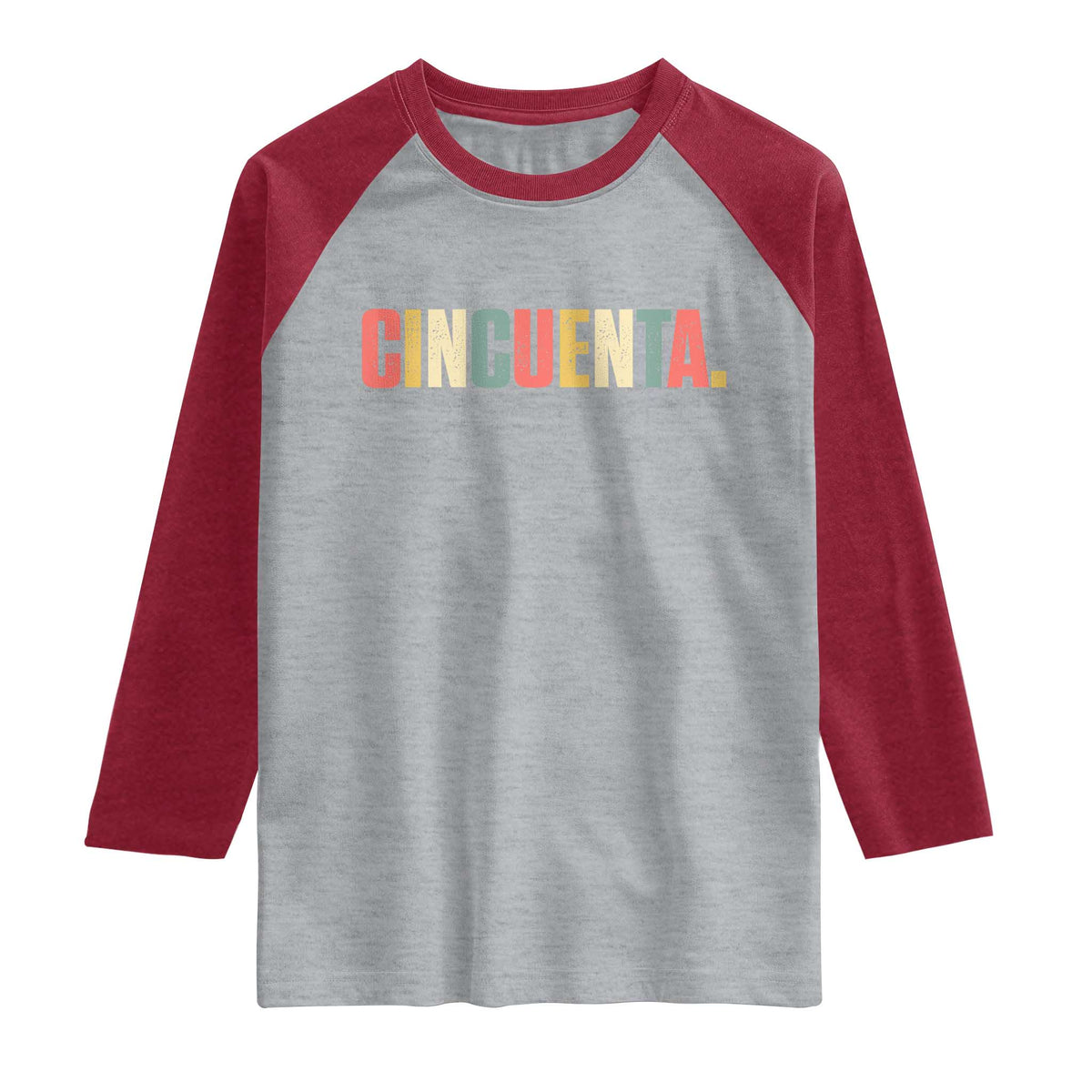 50th Birthday Cincuenta Raglan Shirt Spanish Mexican 50 Years Old Bday