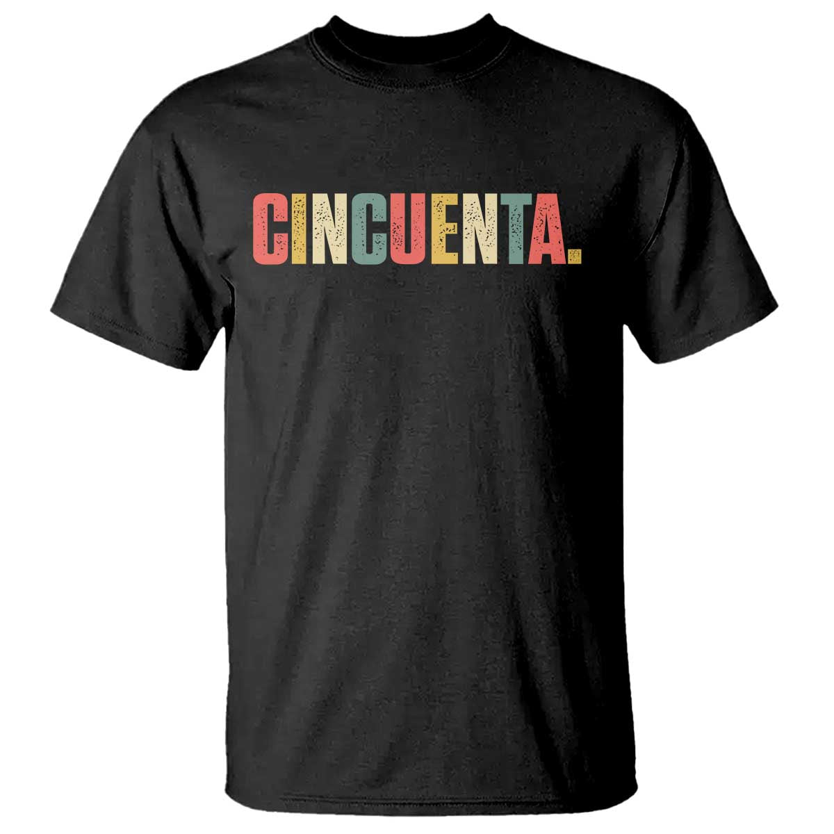 50th Birthday Cincuenta T Shirt Spanish Mexican 50 Years Old Bday
