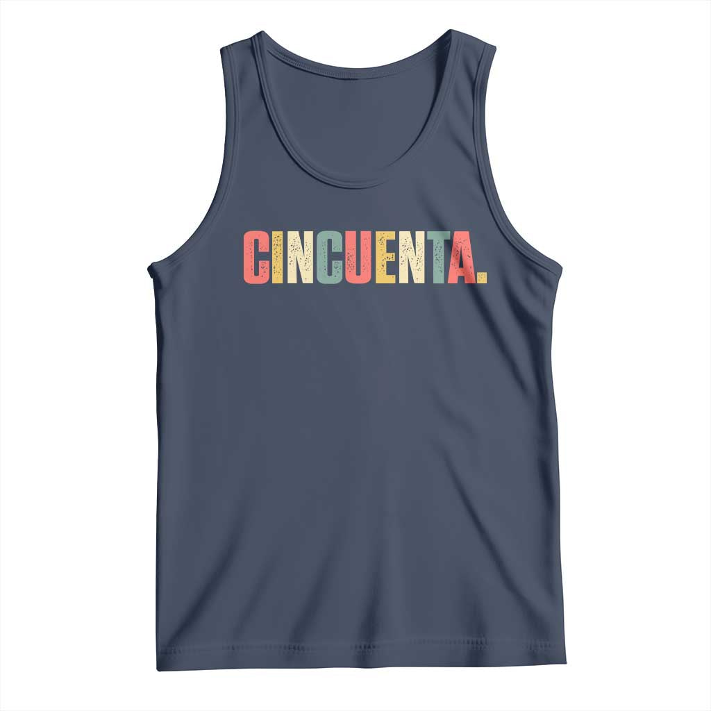 50th Birthday Cincuenta Tank Top Spanish Mexican 50 Years Old Bday