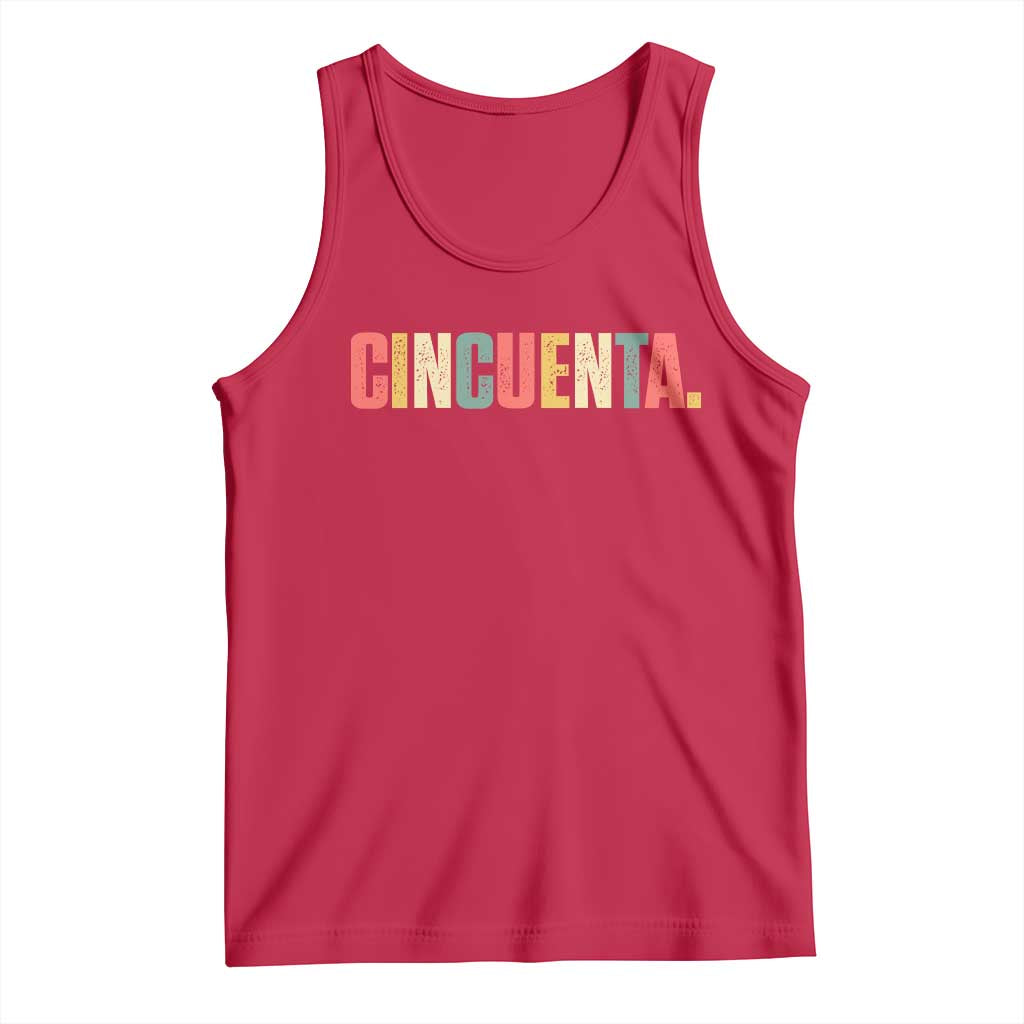 50th Birthday Cincuenta Tank Top Spanish Mexican 50 Years Old Bday