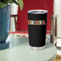 50th Birthday Cincuenta Tumbler Cup Spanish Mexican 50 Years Old Bday