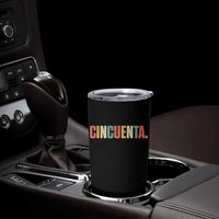 50th Birthday Cincuenta Tumbler Cup Spanish Mexican 50 Years Old Bday
