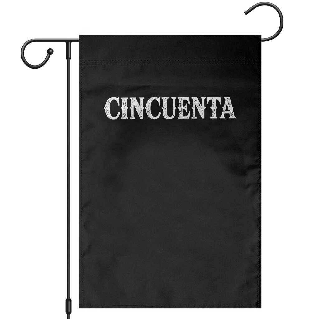 Spanish Mexican 50th Birthday Garden Flag Cincuenta 50 Years Old Bday