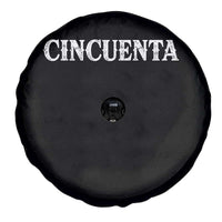 Spanish Mexican 50th Birthday Spare Tire Cover Cincuenta 50 Years Old Bday