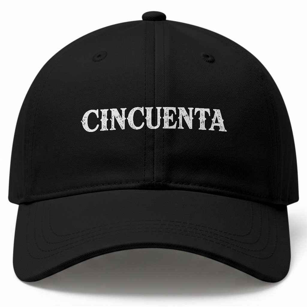 Spanish Mexican 50th Birthday Baseball Cap Cincuenta 50 Years Old Bday